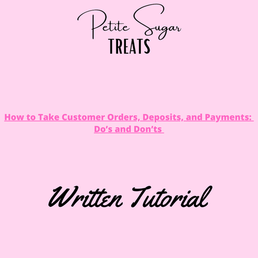 How to Take Customer Orders, Deposits, and Payments: Do’s and Don’ts